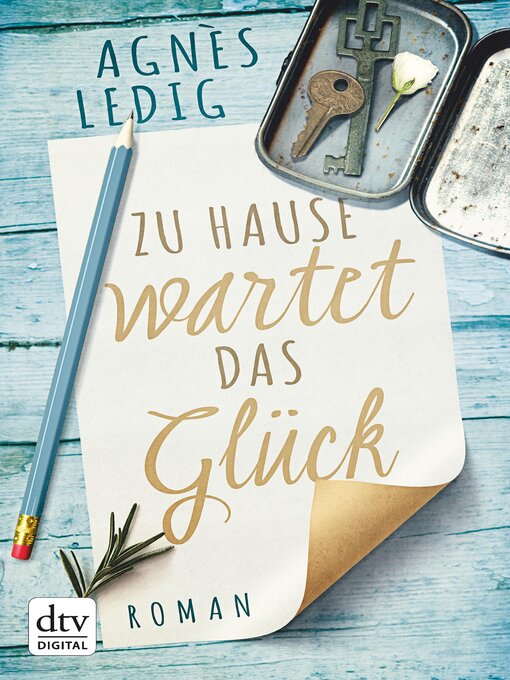 Title details for Zu Hause wartet das Glück by Agnès Ledig - Available